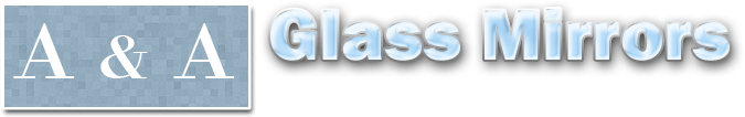 A & A Glass Mirrors
